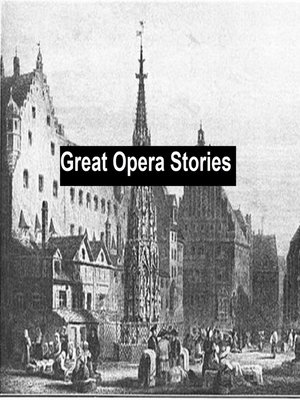 cover image of Great Opera Stories